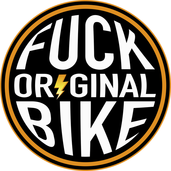 Fuck Original Bike